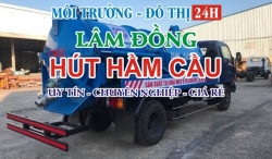 Dịch vụ chuyên Hút Hầm Cầu tại Huyện Di Linh
