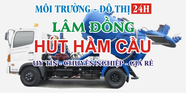 Hút Hầm Cầu Huyện Lâm Hà